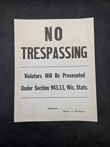 Letrero vintage sin intrusión de cartón sección 943.13 Wi infractores de estatutos  - Imagen 1 de 4