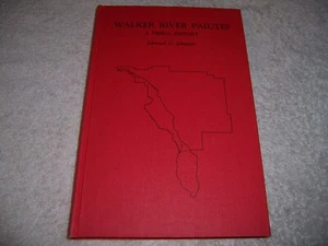 Walker River Paiutes A Tribal History by Edward C. Johnson hc Nevada - Imagen 1 de 3