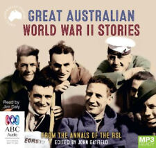 Great Australian World War II Stories [Audio] by John Gatfield
