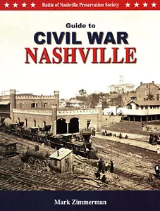 CIVIL WAR NASHVILLE HISTORY_FORTS_RIVERBOATS_RAILROADS_BATTLEFIELDS_MAPS_TOUR GU - Picture 1 of 4