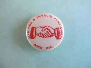 Old Age and Invalid Pensioners Assoc Pinback Badge 25mm - Bild 1 von 2