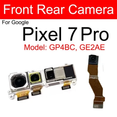 For Google Pixel 7 /7 Pro Front Rear Camera Selfie Ultra Wide Angle Camera Parts - Image 1 of 4
