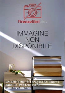 Gerhard,Gustav Adolf - Griechische literarische Papyri. Band I: Ptolemaische Hom - Foto 1 di 1