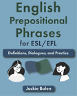 Jackie Bolen English Prepositional Phrases For Esl Efl Poche