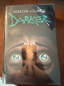 Simon Clark Darker Signed LIMITED. CLEAN. NEW. UNREAD. - Picture 1 of 3