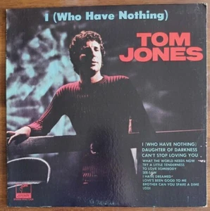 Tom Jones I Who Have Nothing Vintage Vinyl LP Record Album From 1970 - Picture 1 of 8