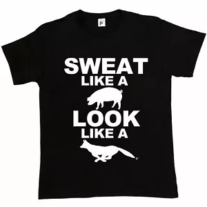 Camiseta para hombre Sweat Like A Pig Look Like A Fox gimnasio entrenamiento - Imagen 1 de 16