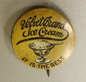 Vintage VELVET BRAND ICE CREAM Pin Button: IT IS THE BEST; Cleveland Novelty Co - Picture 1 of 2