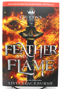 Queen's Council Feather And Flame Livia Blackburne Uncorrected Advance Proof