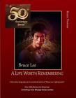 Bruce Lee: 50Th Anniversary Special: ...A Life Woth Remembering By Bruce Thomas