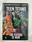 DC Graphic Novel Collection: Volume 74: Teen Titans The Future is Now (HB)