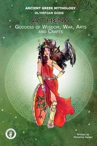 Athena Goddess of Wisdom, War, Arts and Crafts by Efstathia Setaki (English) Pap - Picture 1 of 1