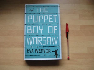 Eva Weaver - The Puppet Boy of Warsaw Signed Lined & Dated 1st 2013 HB debut WW2 - Imagen 1 de 5