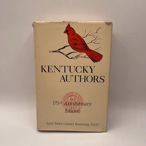 SIGNED Kentucky Authors 175th Anniversary Edition By Sister Mary Carmel Browning - Picture 1 of 11
