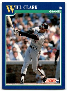 1991 SCORE WILL CLARK SAN FRANCISCO GIANTS #7