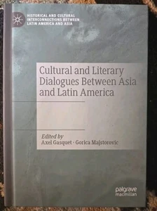 Cultural and Literary Dialogues Between Asia and Latin America, Hardcover by ... - Picture 1 of 2