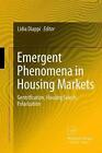 Emergent Phenomena In Housing Markets: Gentrification, Housing Search, Polarizat