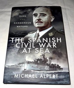 Der SPANISCHE BÜRGERKRIEG IM MEER von Michael Alpert (HB, 2021) - Bild 1 von 6