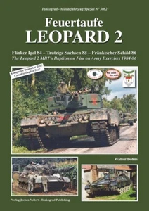 TANKOGRAD 5082 Feuertaufe Leopard 2 Der Leopard 2 MBT's Taufe in Feuer auf Armee - Bild 1 von 1