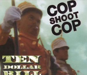 Cop Shoot Cop – Ten $10 Bill CD SINGLE 1993 RARE - Foto 1 di 1