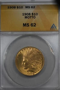 1908 10.00 ANACS MS 62   MOTTO  INDIAN HEAD Ten Dollar Liberty Gold Piece - Picture 1 of 2