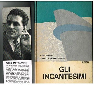 GLI INCANTESIMI - CARLO CASTELLANETA - RIZZOLI 1968 + SEGNALIBRO PUBBLICITARIO - Imagen 1 de 1