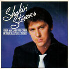 disque vinyle 45 tours Shakin' Stevens Your ma said you cried in your sleep.....