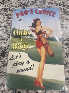 Pro's Choice Tin Metal Sign FUNNY Golf Clubs Bags Girls Let’s Play 10” X 15” - Picture 1 of 1