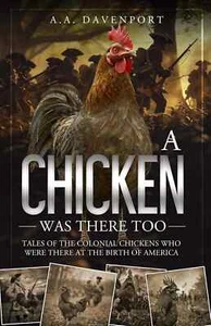 A Chicken Was There Too by A.A. Davenport - Picture 1 of 1