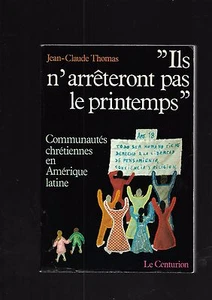 Ils n'arrêteront pas le printemps Communautés chrétiennes en Amérique latine E36 - Picture 1 of 6