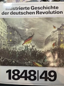 Illustrierte Geschichte der deutschen Revolution 1848/49 - Bild 1 von 6