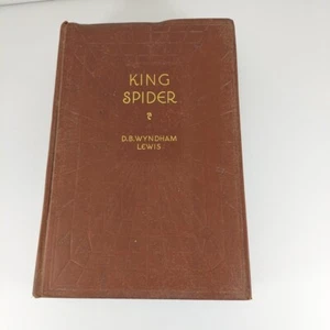 D.B. Wyndham Lewis King Spider, Louis XI of France, 1929 1st Ed Illustrated HC  - Picture 1 of 14