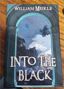 Into The Black bt William Meikle PK Trade Ed. - Imagen 1 de 2