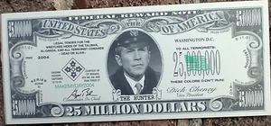 FUNNY MONEY GEORGE BUSH TERRORIST HUNTER 25 MILLION 2004 Republican Ephemera - Picture 1 of 2