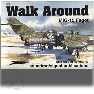 SEGNALE 5540 MIG-15 FAGOT WALK AROUND COPERTINA MORBIDA LIBRO DI RIFERIMENTO - Foto 1 di 1