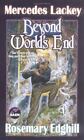 Mercedes Lackey Beyond World`S End BOOK NEW