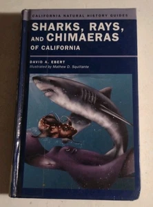 Sharks, Rays and Chimaeras of California by David Ebert.  Hardcover Book. - Picture 1 of 9