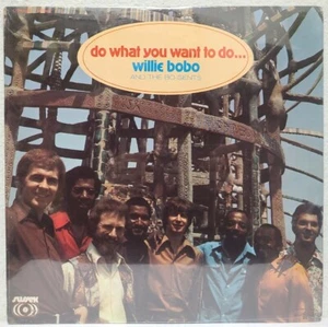 Willie Bobo & The Bo-Gents – Do What You Want To Do... 1971 Sussex LP MINT RARE - Picture 1 of 2