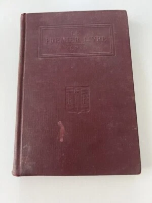 1915 Le Premier Livre by Albert A. Meras & B. Meras American Book Company - Image 1 of 4