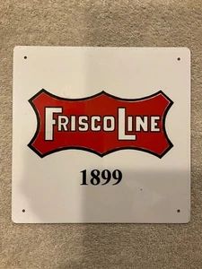 FRISCO Lines 1899 - St. LouisRailroad Metal Train Logo Sign New 8"x 8" - Picture 1 of 3