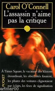 L'assassin n'aime pas la critique // Carol O'CONNELL // Thriller // Angoisse - Imagen 1 de 1