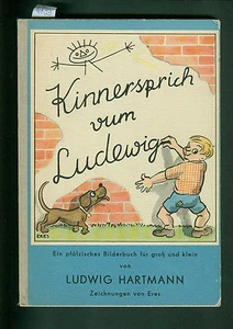 Kinnersprich vum Ludewig Ein pfälzisches Bilderbuch von Ludwig Hartmann 1956 - Bild 1 von 5