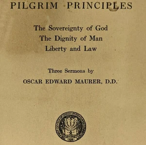 1920 Pilgrim Principles Sermons Oscar Edward Maurer Center Church New Haven 7A - Imagen 1 de 8
