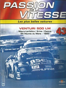 PASSION DE LA VITESSE N°43 VENTUREI 500 LM / 24 HEURES DU MANS 1993 / CAMUS - Picture 1 of 1