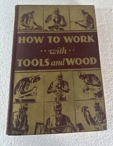 How to Work with Tools and Wood Stanley Tools 1942 Rev Ed. 5th Printing Book - Picture 1 of 15