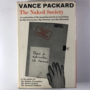 The Naked Society Vance Packard Hardcover Privacy Big Government Business Book - Picture 1 of 12