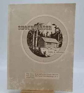 Smokechaser Carl A. Weholt Firefighting Selway National Forest Idaho ID photos - Imagen 1 de 6