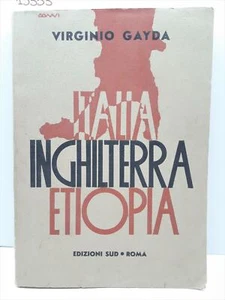 Virginio Gaida Italia Inghilterra Etiopia Edizioni Sud Roma 1936 - Imagen 1 de 7