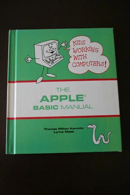 The APPLE Basic Manual  Kids Working With Computers 1985 HC RARE  - Image 1 of 4