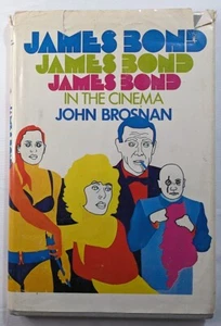 JAMES BOND in the Cinema Hardcover BOOK (1972) by John Brosnan - Picture 1 of 2